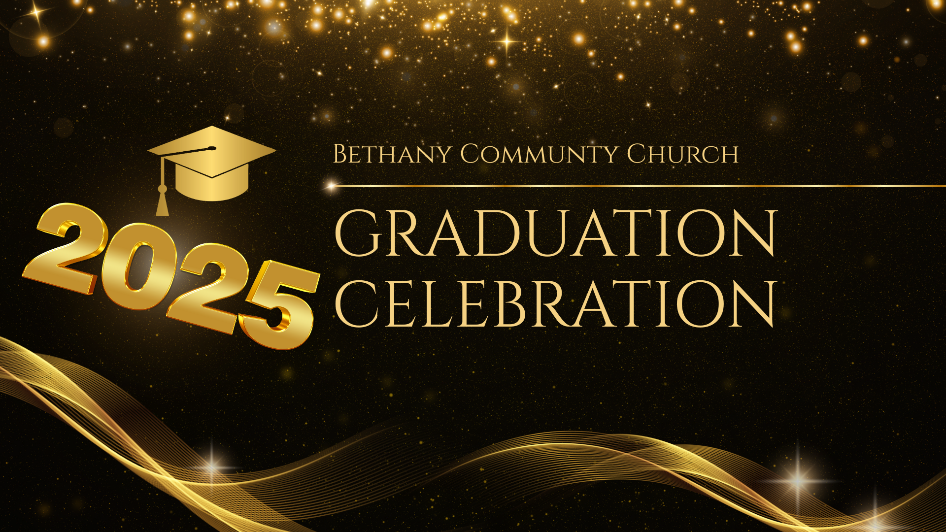 Celebrating Our Graduates | Bethany Community Church Graduation Recognition 2025